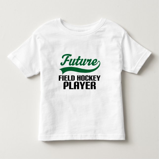 Field Hockey Player (Future) Toddler T-Shirt (Front)