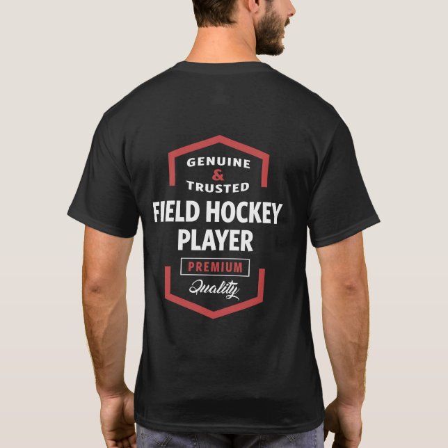 Field Hockey Player | Gift Ideas T-Shirt (Back)