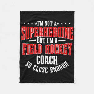 Field Hockey Player Goalkeeper Team Sport Not A Su Fleece Blanket