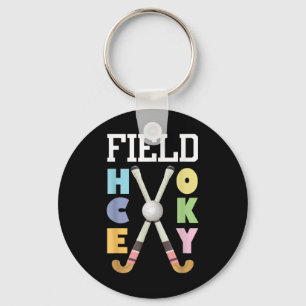 Field Hockey Player Hockey Fan Hockey Coach Key Ring