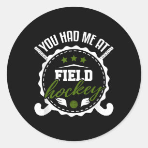 Field Hockey Player Shirt Funny Playing Field Hock Classic Round Sticker
