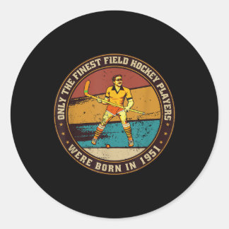Field-hockey-players Born In 1951 Birthday Field-h Classic Round Sticker