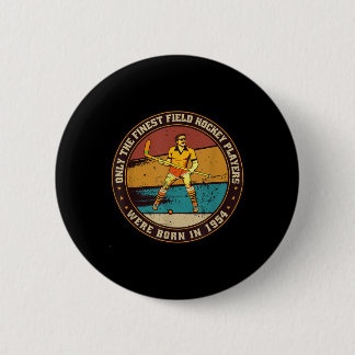 Field-hockey-players Born In 1954 Birthday Field-h 6 Cm Round Badge
