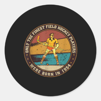 Field-hockey-players Born In 1954 Birthday Field-h Classic Round Sticker