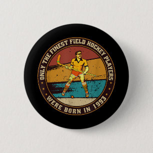 Field-hockey-players Born In 1993 Birthday Field-h 6 Cm Round Badge