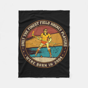 Field-hockey-players Born In 2004 Birthday Field-h Fleece Blanket