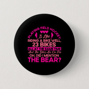 Field Hockey Playing Field Hockey Is Like  6 Cm Round Badge