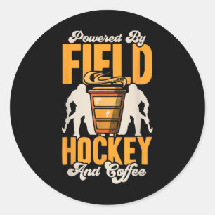 Field Hockey Powered By Field Hockey And Coffee _1 Classic Round Sticker