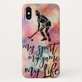 Field Hockey Quote My Sport My Game My Life iPhone X Case