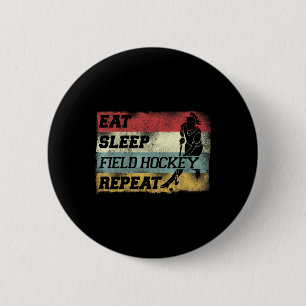 Field Hockey Retro Vintage Eat Sleep Field Hockey 6 Cm Round Badge