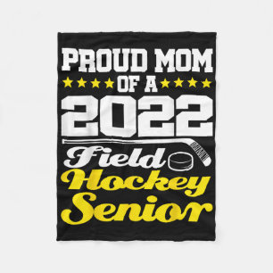 Field Hockey Senior Mom Cl Of High School Fleece Blanket