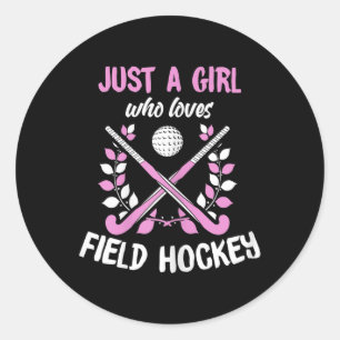 Field Hockey Shirt Funny Girl Field Hockey Player Classic Round Sticker