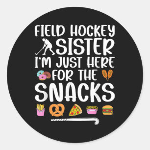 Field Hockey Sister Funny Field Hockey Player Sis Classic Round Sticker