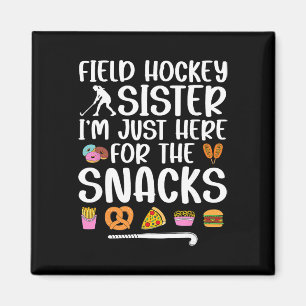 Field Hockey Sister Funny Field Hockey Player Sis Magnet
