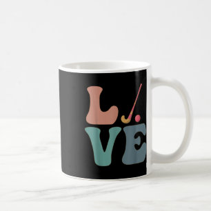 Field Hockey Street Hockey Player Love  Coffee Mug