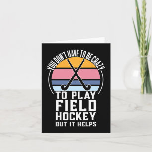 Field Hockey Team Quote For A Crazy Field Hockey  Card