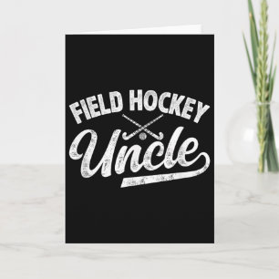 Field Hockey Uncle Of A Field Hockey Player Uncle Card