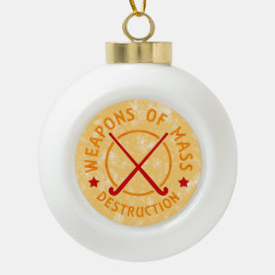 Field Hockey Weapons of Destruction Ceramic Ball Christmas Ornament