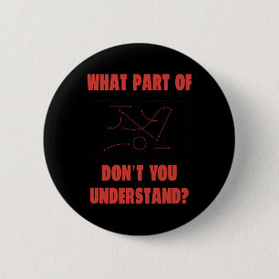 Field Hockey What Part Of Game Plan Don't You Unde 6 Cm Round Badge