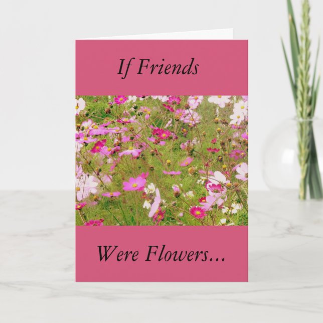 Field Of Pink Flowers Friendship Card (Front)