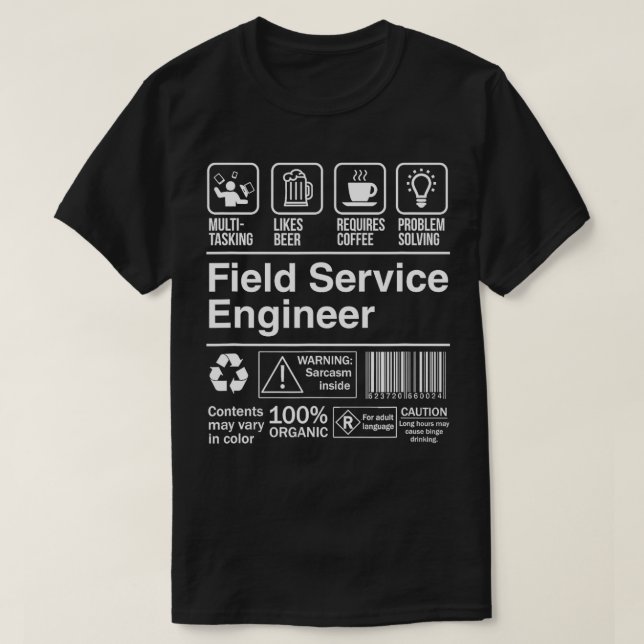 Field Service Engineer Funny Description Label  T-Shirt (Design Front)