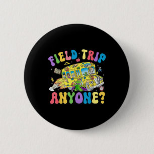 Field Trip Anyone_ Field Day Let The Games Begin S 6 Cm Round Badge
