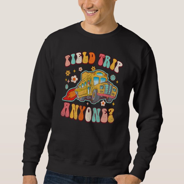 Field Trip Anyone Groovy School Bus Driver Yellow  Sweatshirt (Front)
