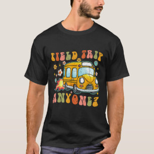 Field Trip Anyone Groovy School Bus Driver Yellow  T-Shirt