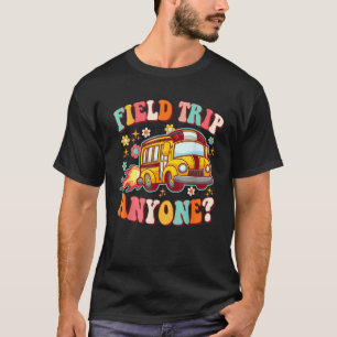 Field Trip Anyone Hiking Camping Travel Hiker Hipp T-Shirt