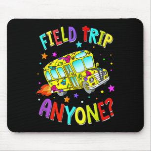 Field Trip Anyone Teacher Teaching School Bus Back Mouse Pad
