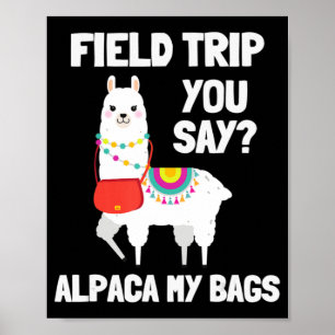 Field Trip , field day squad alpaca teachers kids  Poster