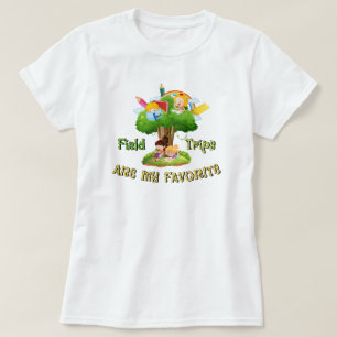 Field Trips are my Favourite T-Shirt