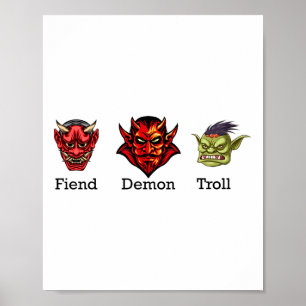 Fiend Demon Troll Subtle Anti Trump 1 Poster