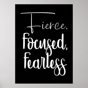 Fierce, Focused, Fearless - Hustle, Gym, Success Poster
