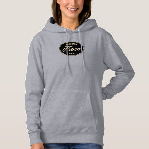 Fierce Gift for a Strong Woman! Grey Hoodie