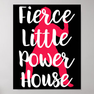 Fierce Little Power House Karate Taekwondo Jiu Jit Poster