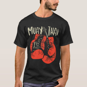 Fierce Thai Boxing Fight Style For Kickboxing Muay T-Shirt