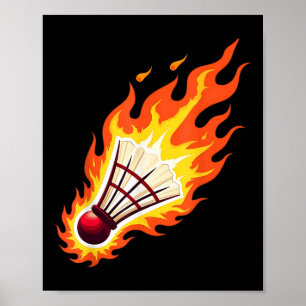 Fiery Badminton Flaming Shuttle On Fire Poster