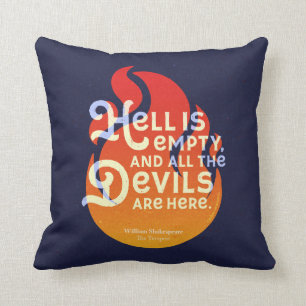 Fiery William Shakespeare Hell is Empty Cushion