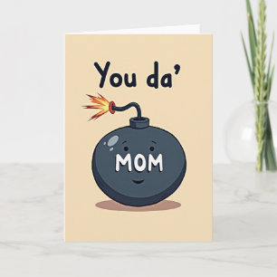 Fiery You Da Mum Illustration Card