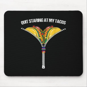 Fiesta Cinco De Mayo Funny Mexican Quit Staring At Mouse Pad
