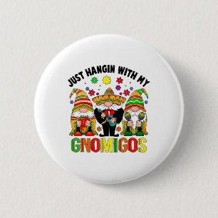 Fiesta Cinco De Mayo With My Gnomies Funny Mexican 6 Cm Round Badge