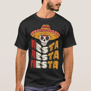 Fiesta Fiesta Fiesta I Sombrero Hat Party Costume  T-Shirt