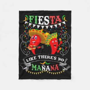 Fiesta Like There's No Mañana Men Women Cinco De M Fleece Blanket