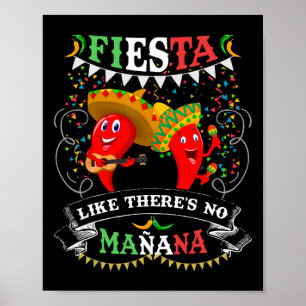 Fiesta Like There's No Mañana Men Women Cinco De M Poster