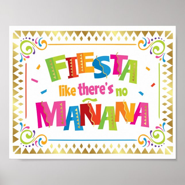FIESTA LIKE THERE'S NO MANANA Party Sign Print (Front)