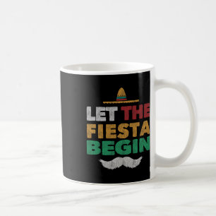 Fiesta Mexican Party Funny Cinco De Mayo Coffee Mug