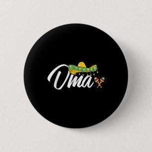 Fiesta Mexican Party Oma Cinco De Mayo Mothers Day 6 Cm Round Badge