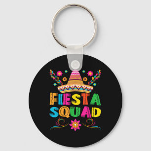 Fiesta Squad Cinco De Mayo For Men Women & Kid Key Ring