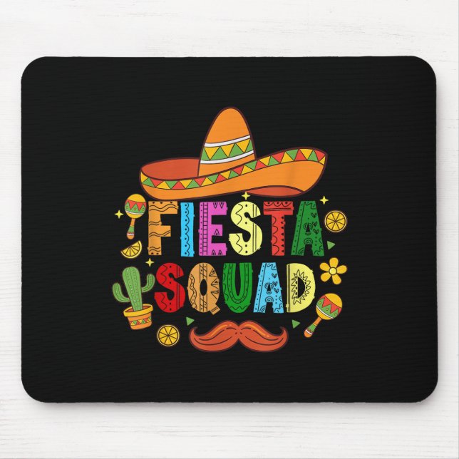 Fiesta Squad Cinco De Mayo Lets Fiesta Mexican 202 Mouse Pad (Front)